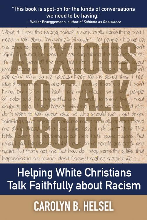 Cover of the book Anxious to Talk About It by Carolyn B. Helsel, Chalice Press