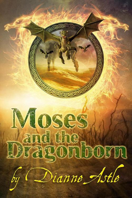 Cover of the book Moses and the Dragonborn by Dianne Astle, Dianne Astle