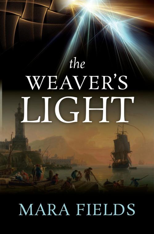 Cover of the book The Weaver's Light by Mara Fields, Cité & Folde Books