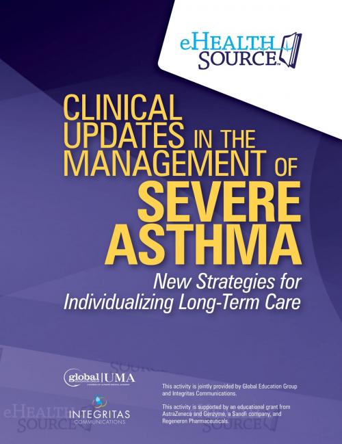 Cover of the book Clinical Updates in the Management of Severe Asthma by Reynold A. Panettieri, Jr., MD, Michael E. Wechsler, MD, MMSc, Integritas Communications