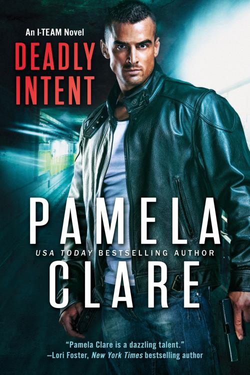 Cover of the book Deadly Intent by Pamela Clare, Pamela Clare