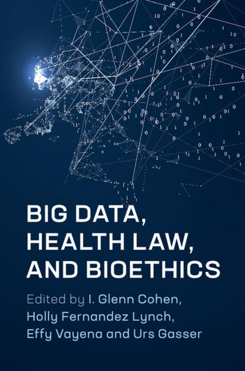 Cover of the book Big Data, Health Law, and Bioethics by , Cambridge University Press