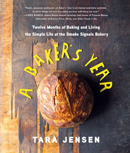 Cover of the book A Baker's Year by Tara Jensen, St. Martin's Press