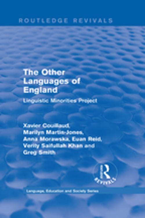 Cover of the book Routledge Revivals: The Other Languages of England (1985) by Xavier Couillaud, Marilyn Martin-Jones, Anna Morawska, Euan Reid, Verity Saifullah Khan, Greg Smith, Taylor and Francis