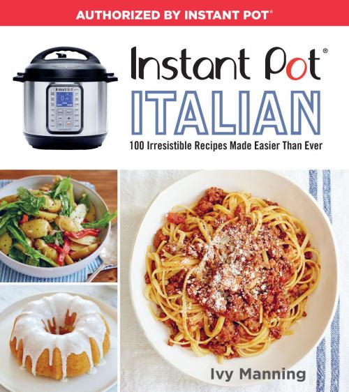 Cover of the book Instant Pot Italian by Ivy Manning, HMH Books