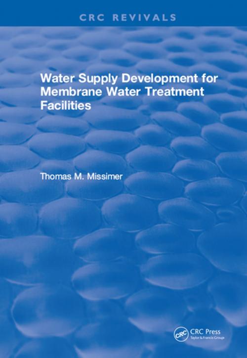 Cover of the book Water Supply Development for Membrane Water Treatment Facilities by Thomas M. Missimer, CRC Press