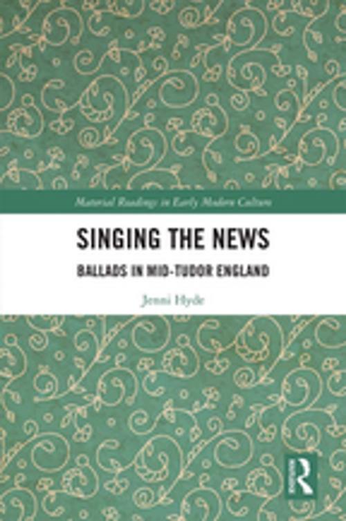 Cover of the book Singing the News by Jenni Hyde, Taylor and Francis