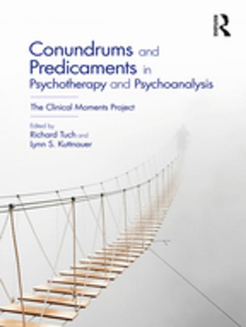 Cover of the book Conundrums and Predicaments in Psychotherapy and Psychoanalysis by , Taylor and Francis