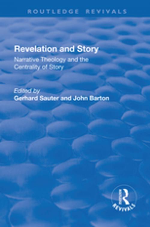 Cover of the book Revelations and Story: Narrative Theology and the Centrality of Story by , Taylor and Francis