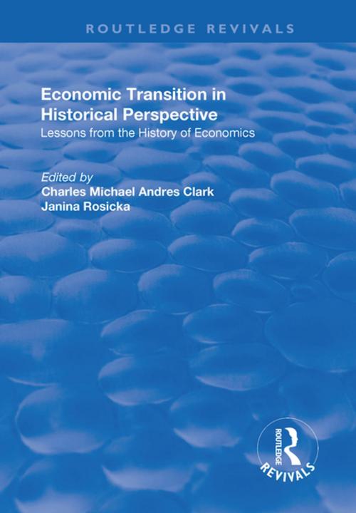 Cover of the book Economic Transition in Historical Perspective by , Taylor and Francis