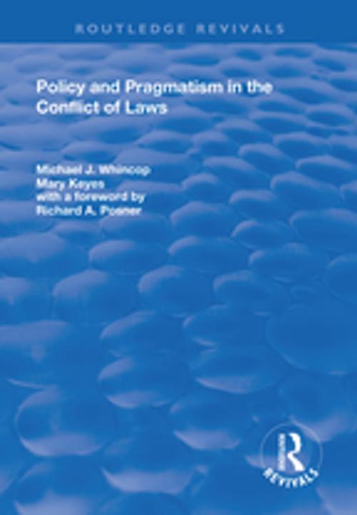 Cover of the book Policy and Pragmatism in the Conflict of Laws by Michael J. Whincop, Mary Keyes, Richard A. Posner, Taylor and Francis