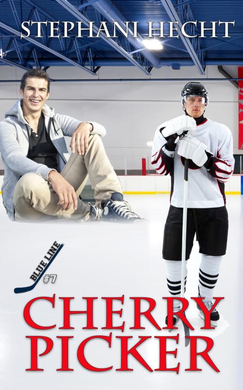 Cover of the book Cherry Picker (Blue Line Hockey #7) by Stephani Hecht, Stephani Hecht