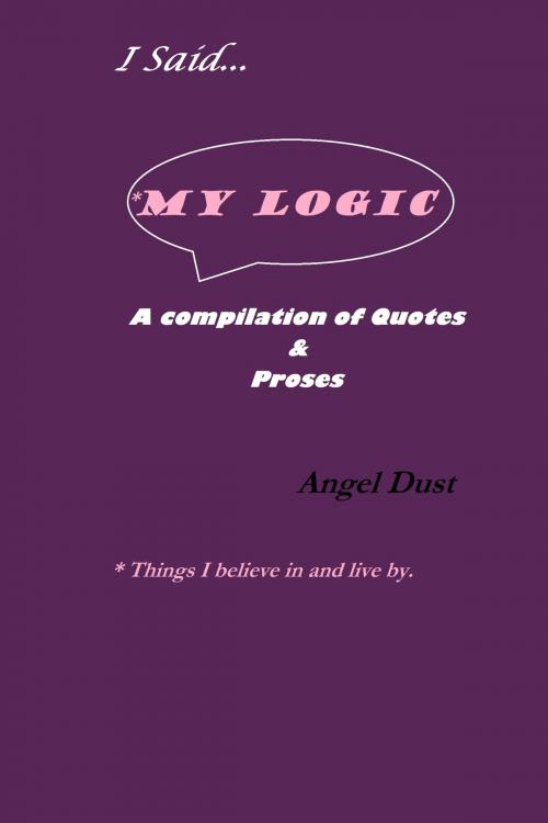 Cover of the book I Said... by Angel Dust, Angel Dust