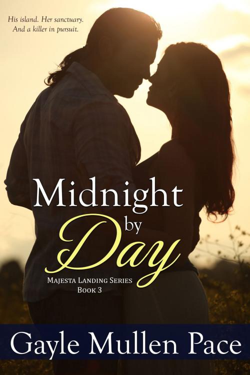 Cover of the book Midnight by Day: Book 3 by Gayle Mullen Pace, Gayle Mullen Pace