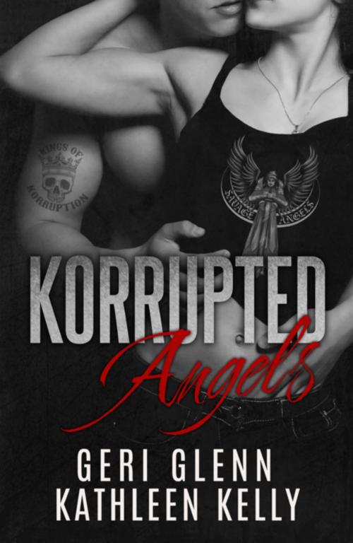 Cover of the book Korrupted Angels: An MC Crossover Novella by Geri Glenn, Geri Glenn