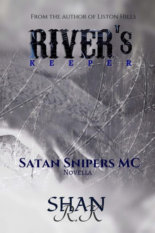 Cover of the book River's Keeper by Shan R.K, Shan R.K