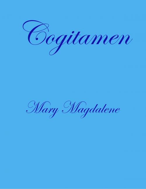 Cover of the book Cogitamen by Mary Magdalene, Lulu.com