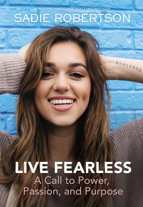 Cover of the book Live Fearless by Sadie Robertson, Thomas Nelson