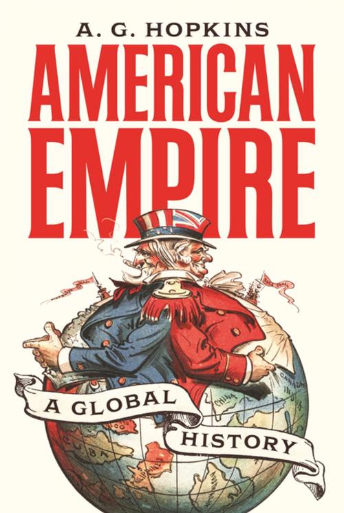 Cover of the book American Empire by A. G. Hopkins, Princeton University Press