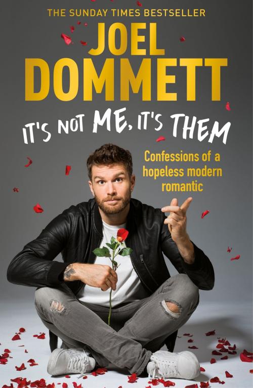 Cover of the book It's Not Me, It's Them by Joel Dommett, Headline