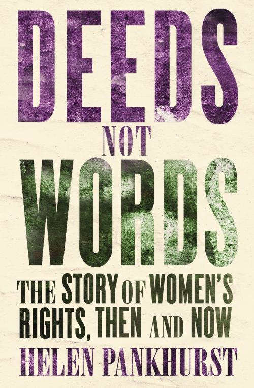 Cover of the book Deeds Not Words by Helen Pankhurst, Hodder & Stoughton