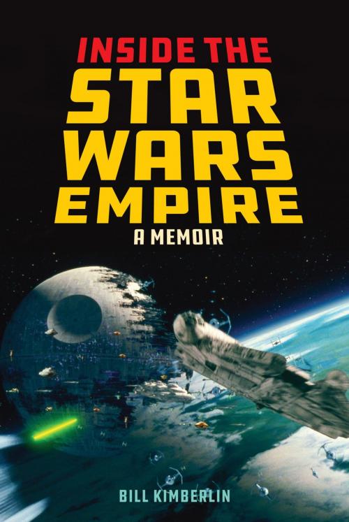 Cover of the book Inside the Star Wars Empire by Bill Kimberlin, Lyons Press