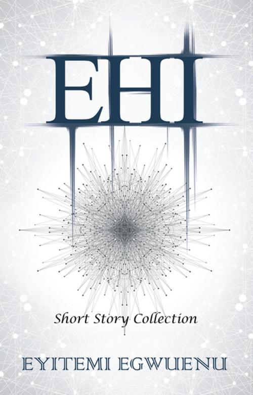 Cover of the book Ehi by Eyitemi Egwuenu, Balboa Press