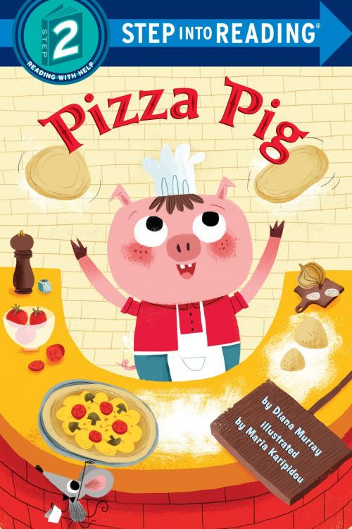 Cover of the book Pizza Pig by Diana Murray, Random House Children's Books