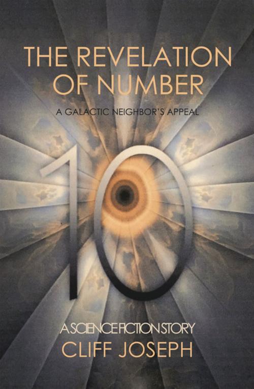 Cover of the book The Revelation of Number 10 by Cliff Joseph, iUniverse