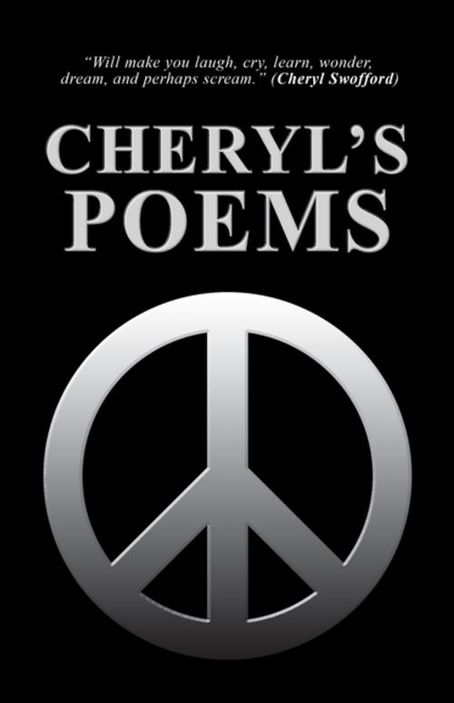 Cover of the book Cheryl’S Poems by Cheryl Swofford, iUniverse