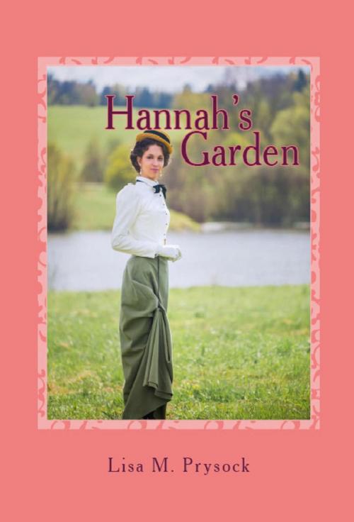 Cover of the book Hannah's Garden by Lisa Prysock, Lisa Prysock