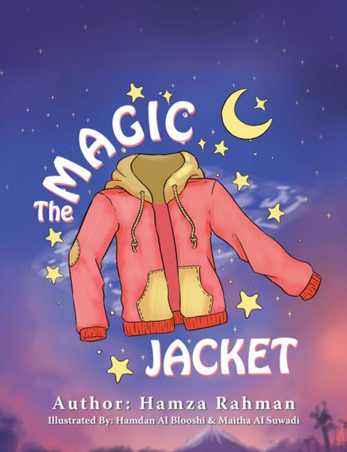 Cover of the book The Magic Jacket by Hamza Rahman, Partridge Publishing Singapore