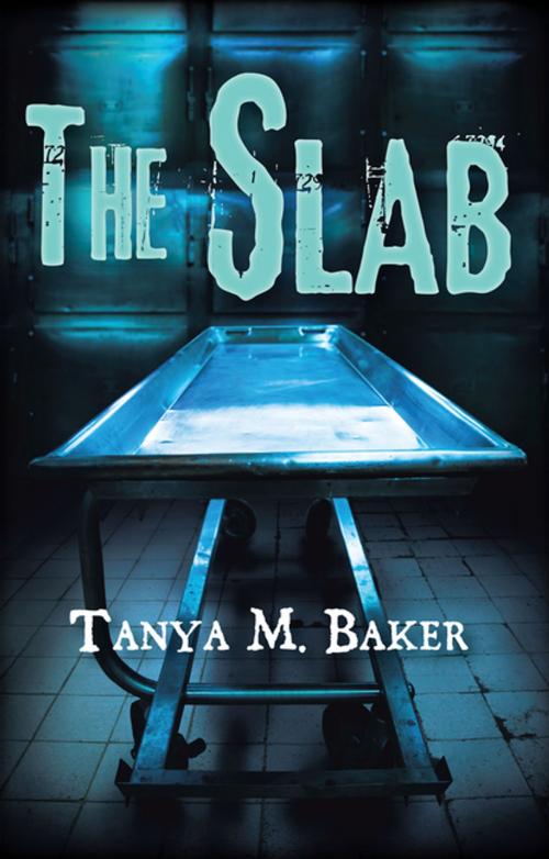 Cover of the book The Slab by Tanya Baker, AuthorHouse