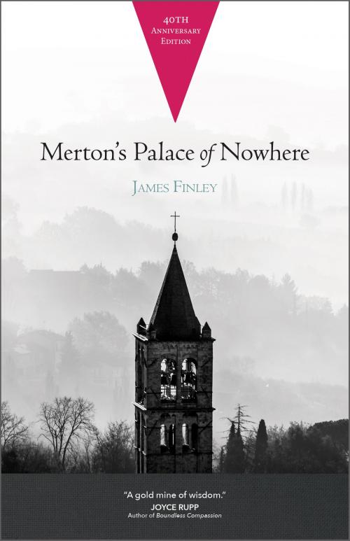 Cover of the book Merton's Palace of Nowhere by James Finley, Ave Maria Press