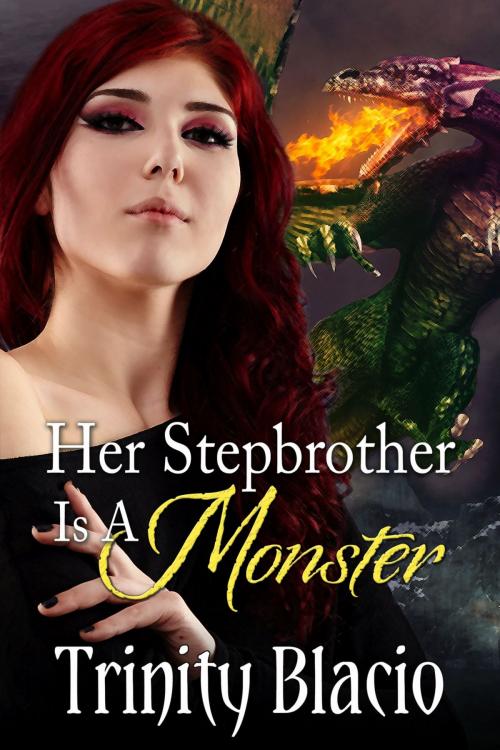 Cover of the book Her Stepbrother is a Monster by Trinity Blacio, Riverdale Avenue Books LLC