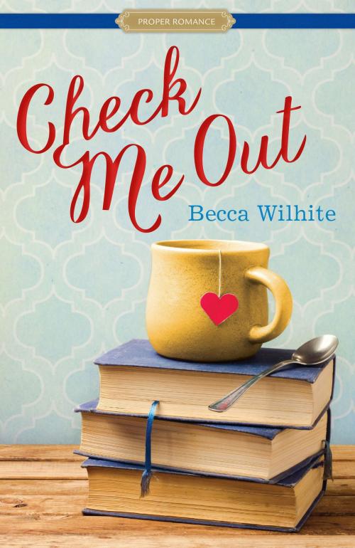 Cover of the book Check Me Out by Becca Wilhite, Deseret Book Company