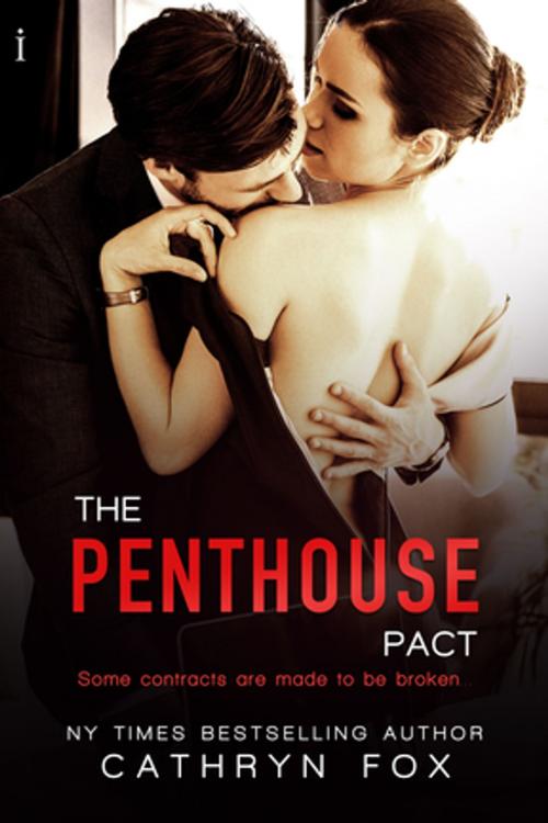 Cover of the book The Penthouse Pact by Cathryn Fox, Entangled Publishing, LLC