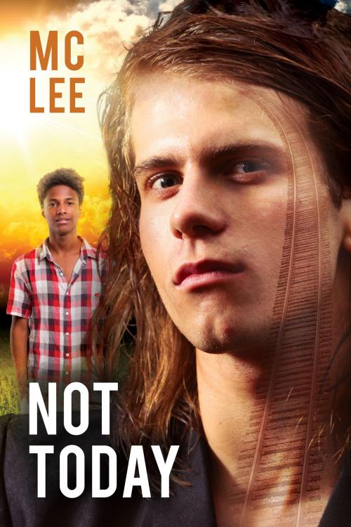 Cover of the book Not Today by MC Lee, Dreamspinner Press