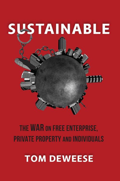 Cover of the book Sustainable by Tom DeWeese, Gold Dust Publishing