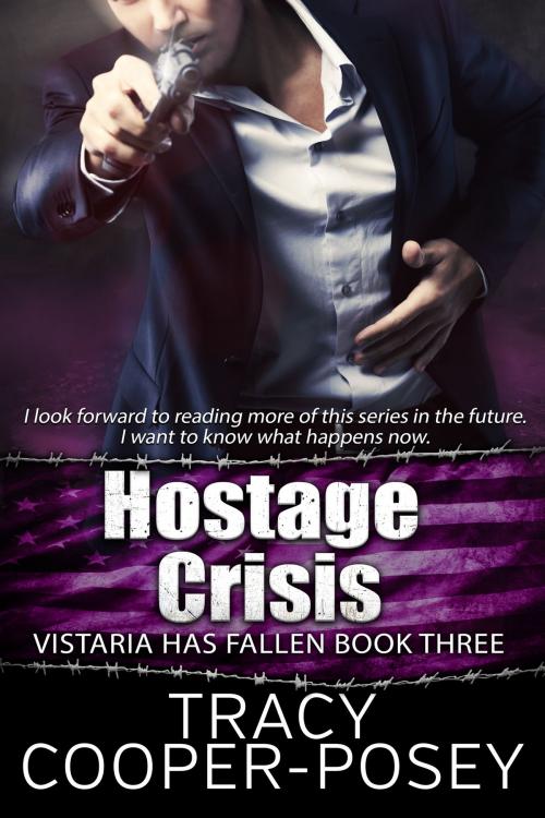 Cover of the book Hostage Crisis by Tracy Cooper-Posey, Tracy Cooper-Posey