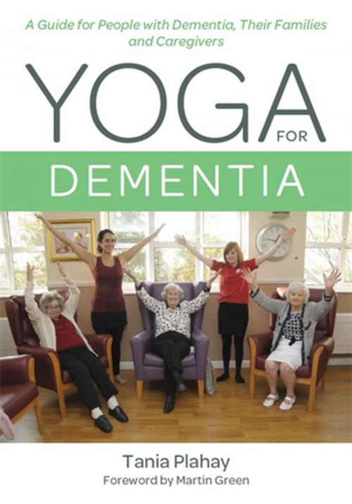 Cover of the book Yoga for Dementia by Tania Plahay, Jessica Kingsley Publishers