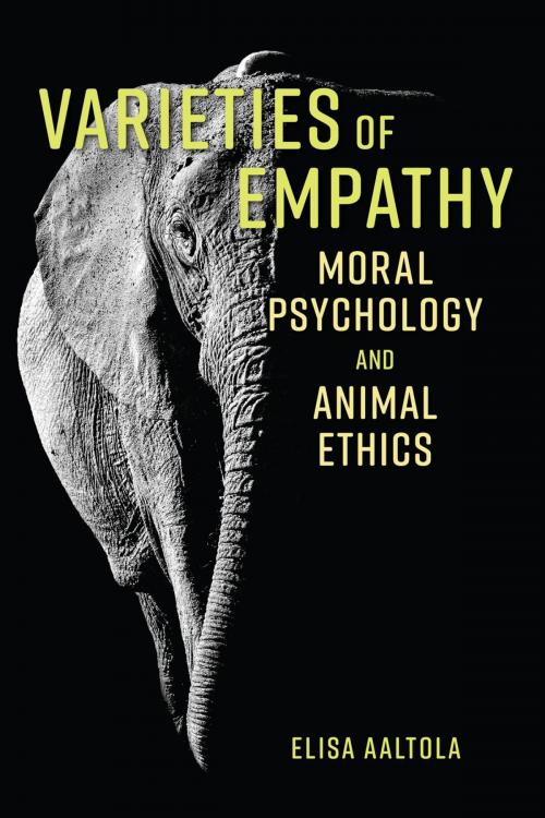 Cover of the book Varieties of Empathy by Elisa Aaltola, Rowman & Littlefield International