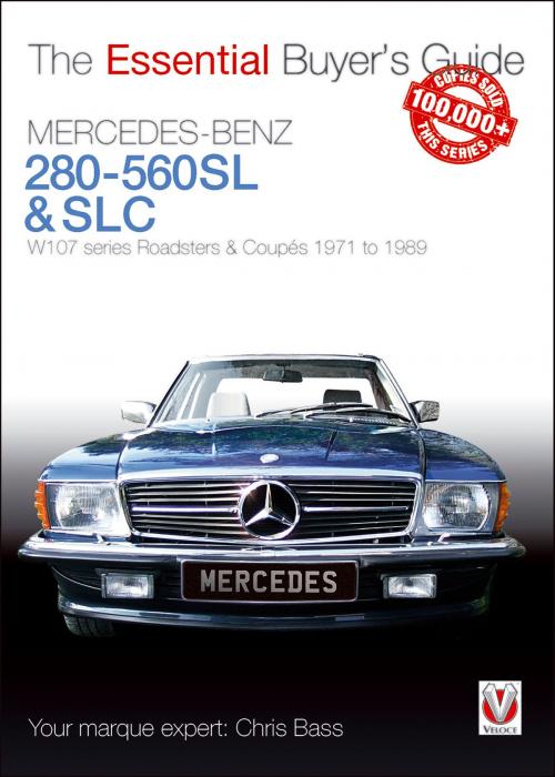 Cover of the book Mercedes-Benz 280-560SL & SLC by Chris Bass, Veloce Publishing Ltd