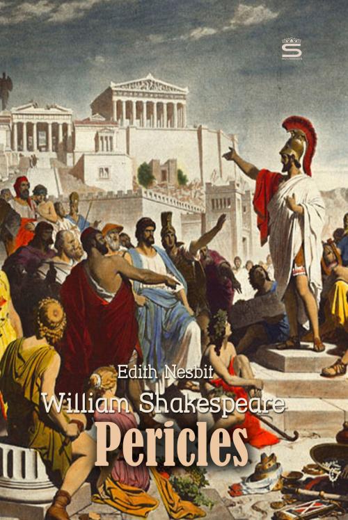 Cover of the book Pericles by William Shakespeare, Edith Nesbit, Interactive Media