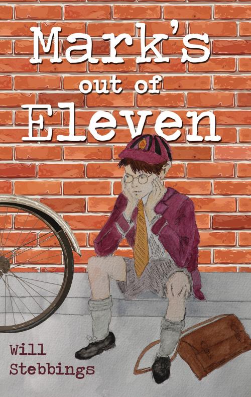 Cover of the book Mark’s Out of Eleven by Will Stebbings, Troubador Publishing Ltd