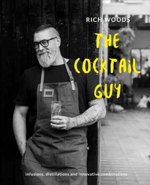 Cover of the book The Cocktail Guy by Rich Woods, Pavilion Books