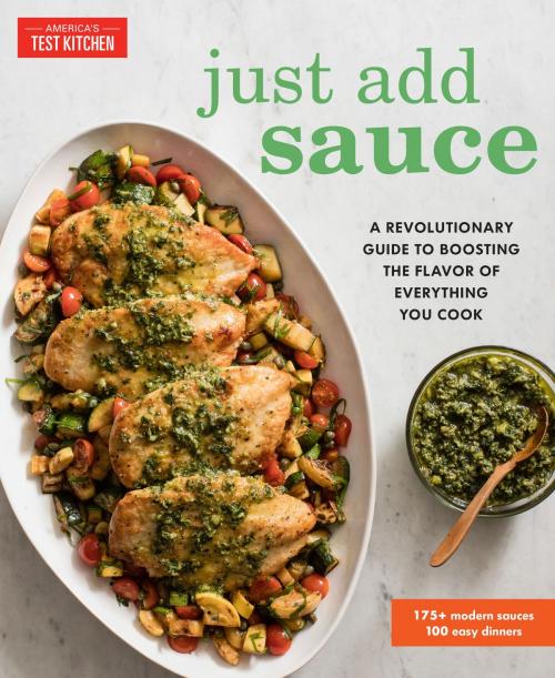 Cover of the book Just Add Sauce by , America's Test Kitchen