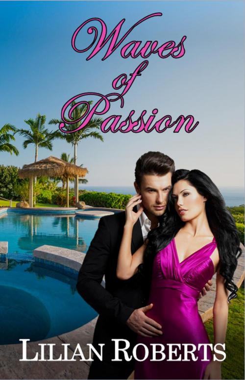 Cover of the book Waves of Passion by Lilian Roberts, Lilian Roberts