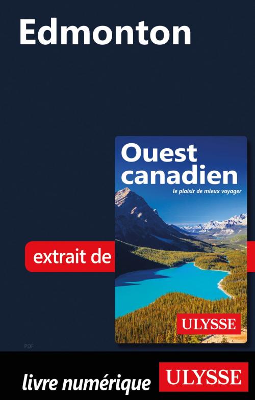 Cover of the book Edmonton by Collectif Ulysse, Guides de voyage Ulysse