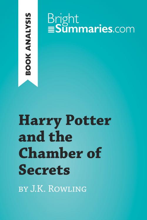 Cover of the book Harry Potter and the Chamber of Secrets by J.K. Rowling (Book Analysis) by Bright Summaries, BrightSummaries.com